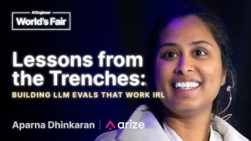Lessons from the Trenches: Building LLM Evals That Work IRL: Aparna Dhinkaran