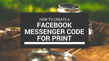 How to create a Facebook Messenger code