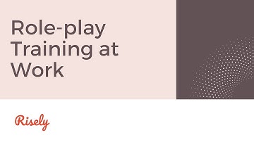 How does role play training work | Risely