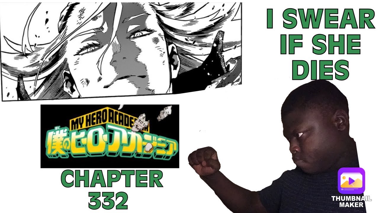 MY HERO ACADEMIA CHAPTER 332 REACTION | SHE BETTER NOT LOSE "IT"