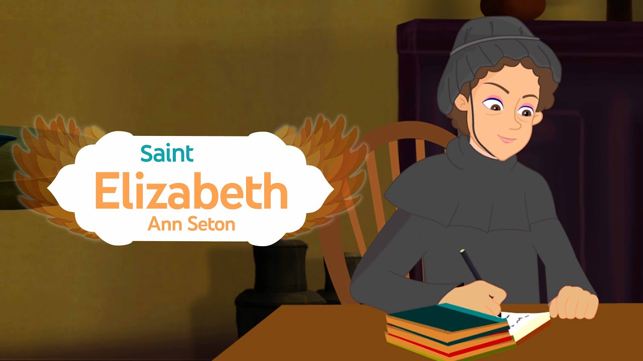 Saint Elizabeth Ann Seton Stories Of Saints catholicsaints YouTube Saint Elizabeth Ann Seton Stories Of Saints catholicsaints YouTube