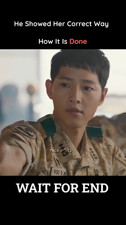 POV : He Showed How It Is Done🔥❤️ | Descendants Of The Sun #shortsfeed #fyp           | Nice EditsYT