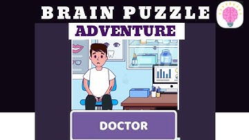 Brain Puzzle Adventure DOCTOR Walkthrough