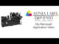 Die Removal and Installation - DLP-2100 Digital Label Press from Afinia Label