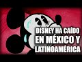 DISNEY HA CAÍDO en MÉXICO y Latinoamérica!