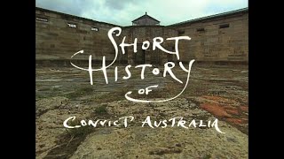 Short History of Convict Australia (Full Episode)