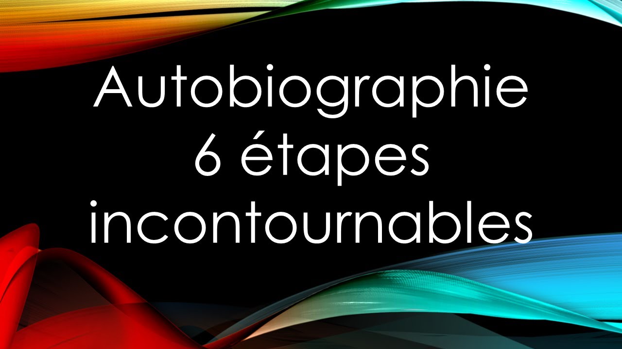 [autobiograpie, récit de vie] 6 étapes incontournables pour écrire un livre