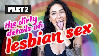 ALL The DIRTY Details of LESBIAN S3X