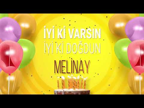 İyi ki doğdun MELİNAY- İsme Özel Doğum Günü Şarkısı (FULL VERSİYON)