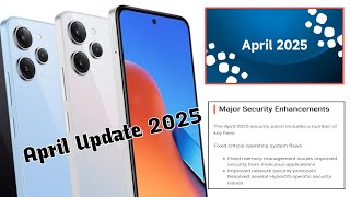 Xiaomi Released April 2025 Security Patch For 15 Devices Redmi Xiomi 14 Received The April 2025