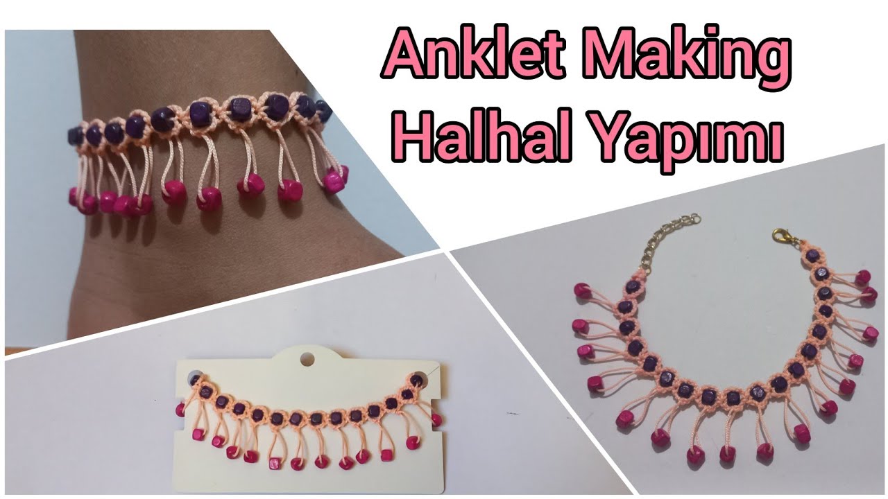 Awl Anklet Making/ Halhal Yapımı/ Boncuk Halhal Yapımı/Tığla Tahta Boncuktan Halhal Yapımı/