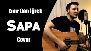 Emir Can İğrek - Sapa (Akustik Cover Alaca) Resimi