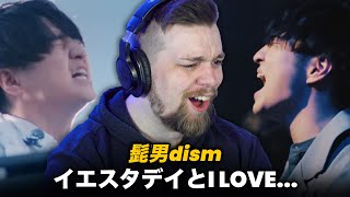 Official髭男dism - 'Yesterday' & 'I LOVE...' MV's | REACTION