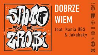Samosię Nie Zrobi - Dobrze Wiem... Feat. Kania Ugs X Ave Jakubsky