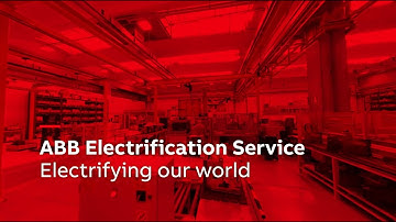 ABB Electrification Service - Electrifying our world (long version)