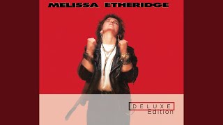 Miniatura del video "Melissa Etheridge - Like The Way I Do"