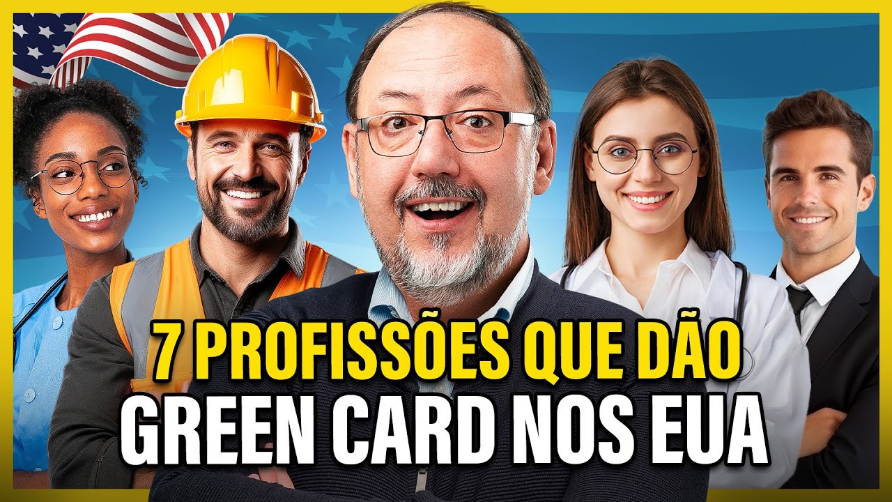 7 PROFISSÕES QUE MAIS APROVAM GREEN CARD NOS ESTADOS UNIDOS!!