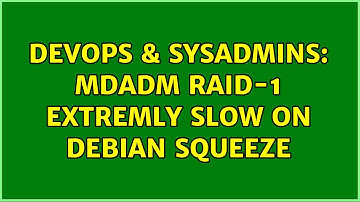 DevOps & SysAdmins: mdadm RAID-1 extremly slow on Debian Squeeze