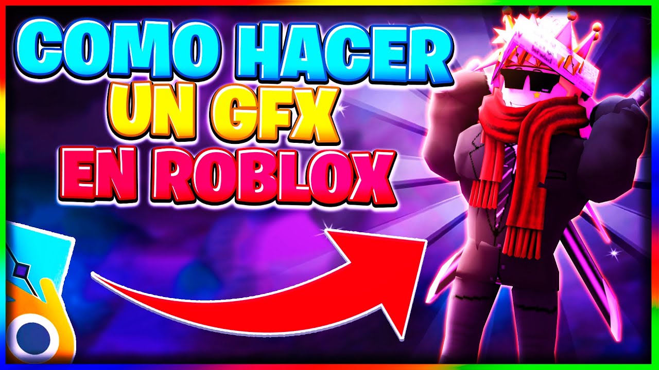 COMO HACER UN GFX y RENDER en ROBLOX! || 2024 - YouTube