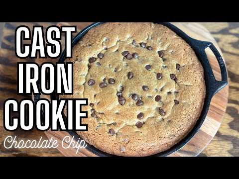 Giant Chocolate Chip Cookie in a Cast Iron Skillet