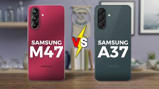 SAMSUNG GALAXY M47 VS SAMSUNG GALAXY A37 || This is a fact you need to know!!