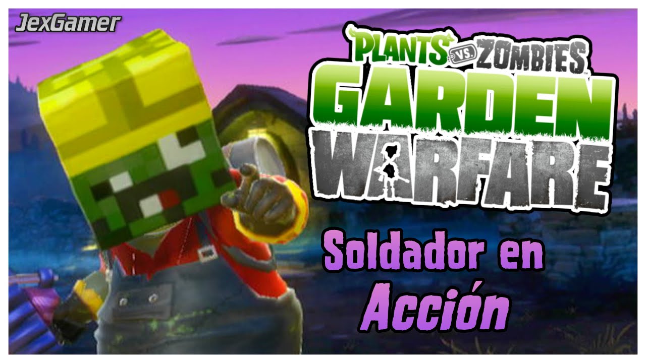 Plants vs Zombies Garden Warfare | Ingeniero Soldador al Combate ...