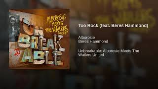 Too Rock feat  Beres Hammond