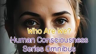 Celebrity Who Are We? The Ultimate Guide to Human Consciousness (9-Body Compilation) Profile