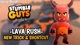 TRICK SHORTCUT MAP LAVA RUSH - Stumble Guys Indonesia