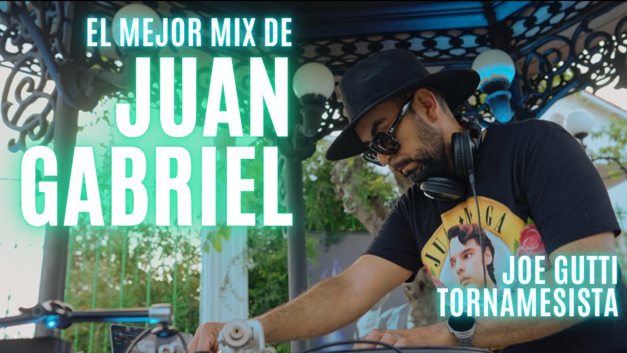 EL MEJOR MIX DE JUAN GABRIEL