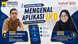 Mengenal Aplikasi IKD Bersama Dukcapil Kota Pariaman 