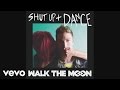 WALK THE MOON - Shut Up and Dance (Audio)