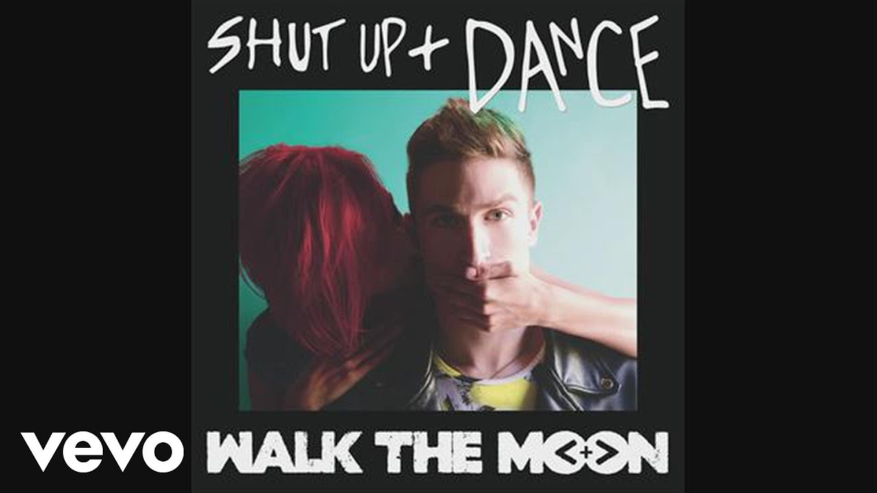 WALK THE MOON   Shut Up and Dance Audio