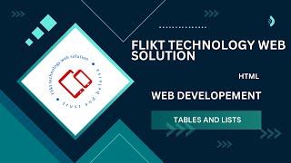 4.Tables and Lists in HTML: Flikt Technology Web Solutions