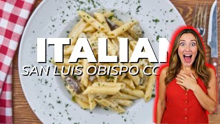 HIDDEN GEMS! 🔍 5 ITALIAN RESTAURANTS You've Never Heard Of in San Luis Obispo County, California
