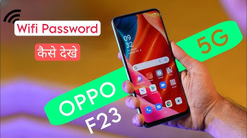 OPPO F23 5g Wifi Password Show | OPPO F23 me Wifi Connect Kaise Kare