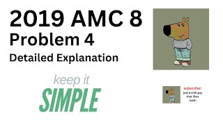 2019 AMC 8: Problem 4 (Detailed Explanation)