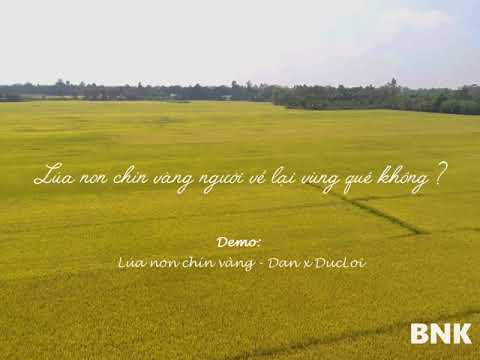 Demo " "Lúa non chín vàng" người về lại vùng quê không?" | BNK Entertainment