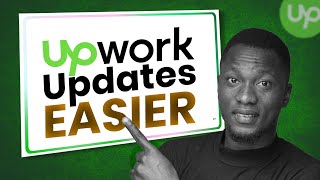 Latest Upwork Update makes Upwork EASIER!!!