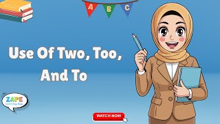 Sentences Using To, Too, And Two Grade 1 English