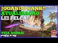 Jogando PARTIDAS no Free Fire e falando sobre a LEI FELCA