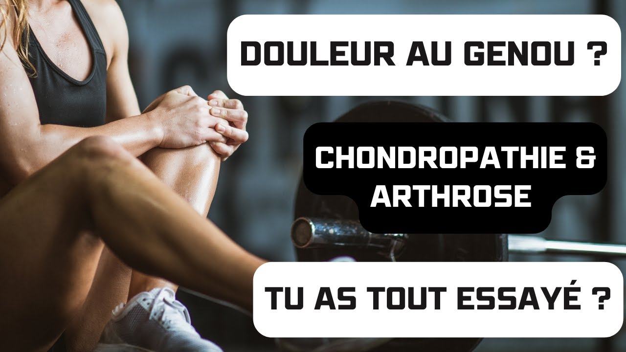 Arthrose et chondropathie du Genou 👉 3 étapes clefs pour comprendre et améliorer sa situation