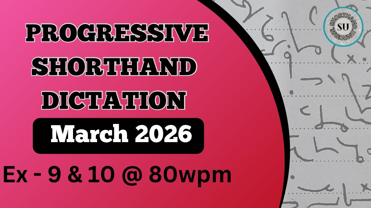 80 WPM | Ex 9 & 10 | MARCH 2026 | PROGRESSIVE MAGAZINE | ENGLISH SHORTHAND | SHORTHAND UNIVERSE |