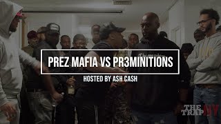 Prez Mafia vs Pr3minitions | Hosted By Ash Cash | The Trap NY