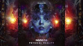 Download Lagu Mahaya - Psysical Reality (Original Mix) MP3