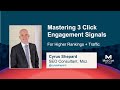 Mastering 3 Click + Engagement Signals for Higher Rankings/Traffic [MozCon 2021] — Cyrus Shepard