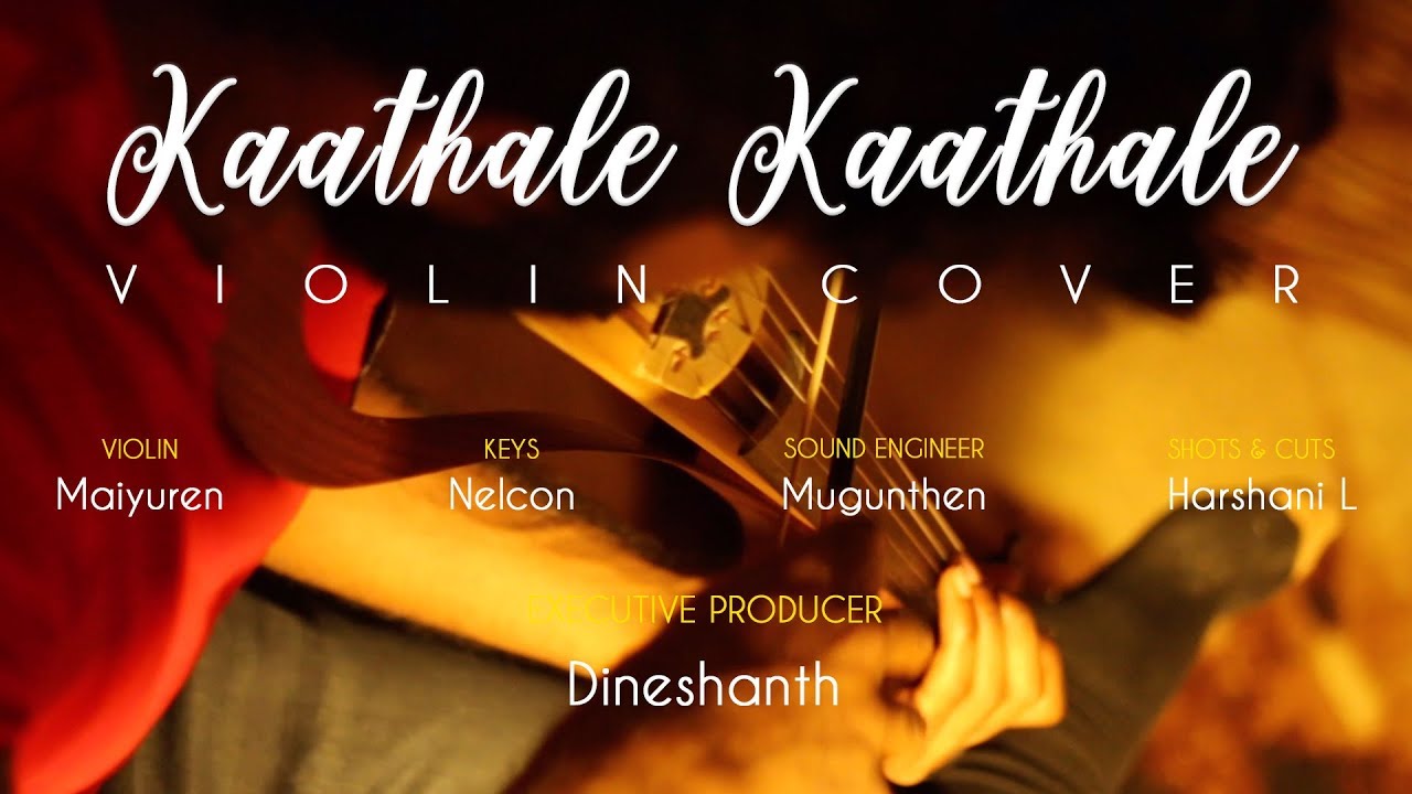 Kaathale Kaathale Violin Cover | Maiyuren