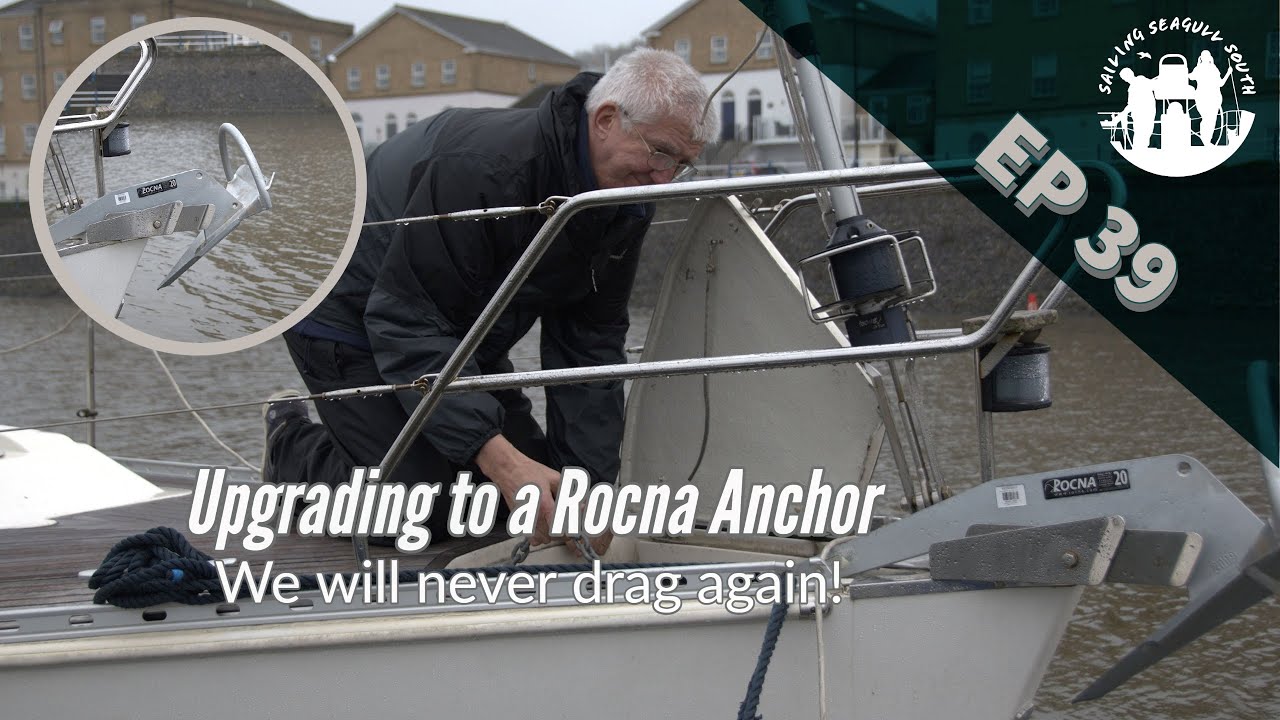 ⁣Episode 39 - Upgrading to a Rocna anchor. We will never drag again!