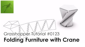 [Grasshopper Tutorial] 0123 Folding Furniture with Crane