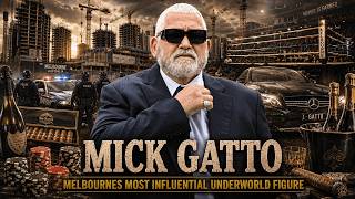 Mick Gatto: The Last Man Standing